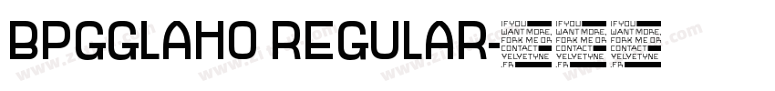 BPGGLAHO REGULAR字体转换